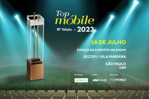 Prêmio Top Móbile 2023 acontece em 18 de julho