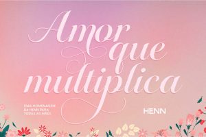 campanha-dia-das-maes-henn-2